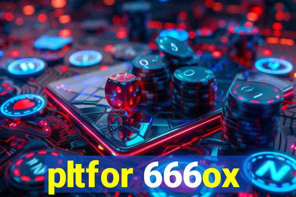 pltfor 666ox